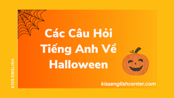 Các Câu Hỏi Tiếng Anh Về Halloween