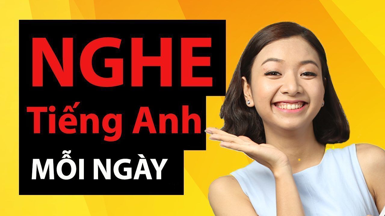 Nghe Tiếng Anh Mỗi Ngày Nghe Tiếng Anh Mỗi Ngày