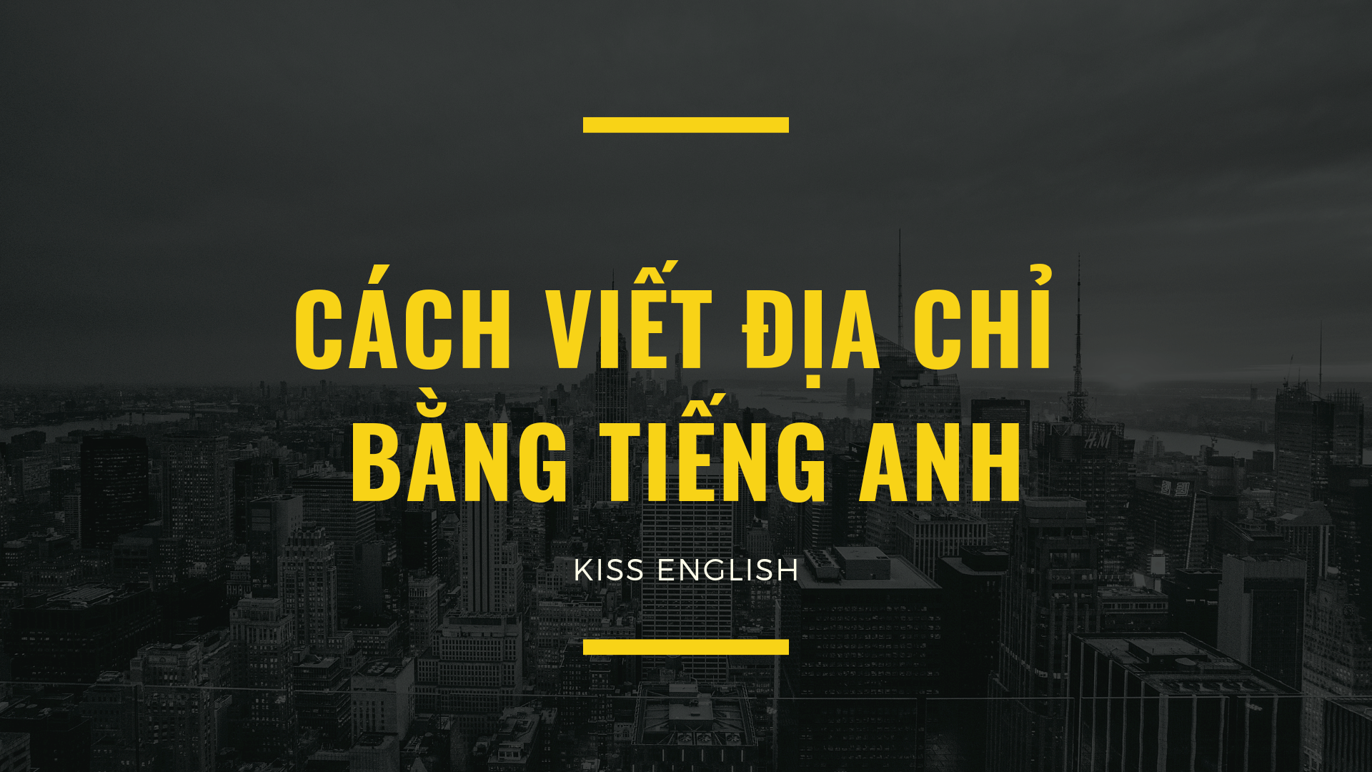 Cách viết địa chỉ bằng tiếng Anh