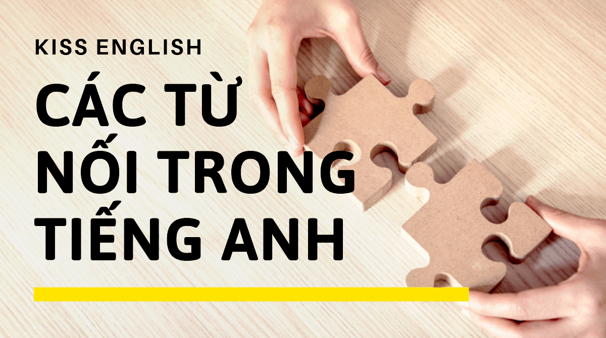 Các Từ Nối Trong Tiếng Anh