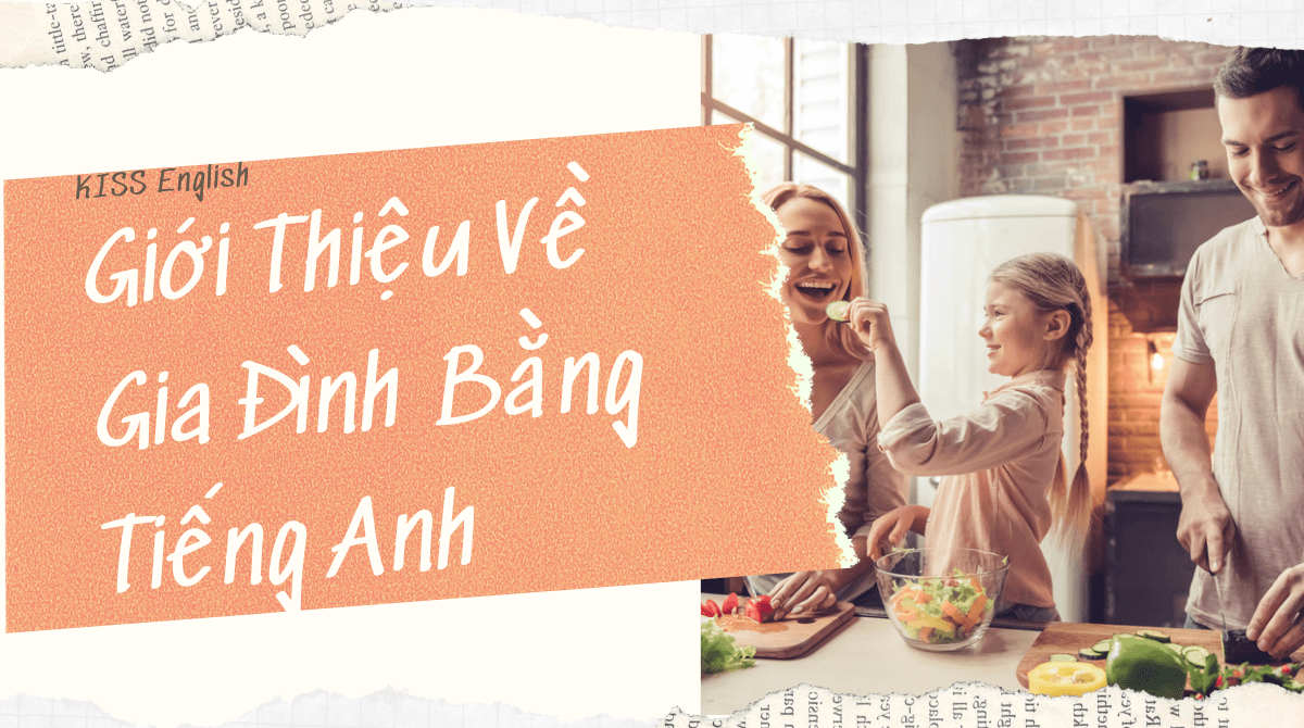 Giới Thiệu Về Gia Đình Bằng Tiếng Anh