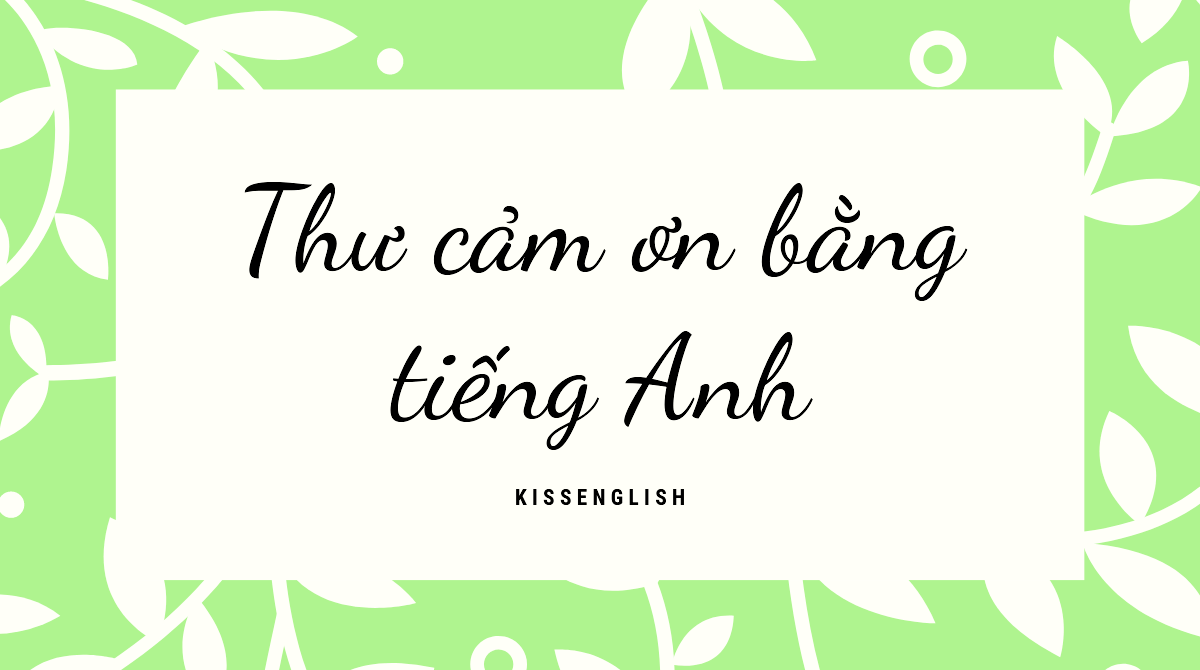 Thư cảm ơn bằng tiếng Anh