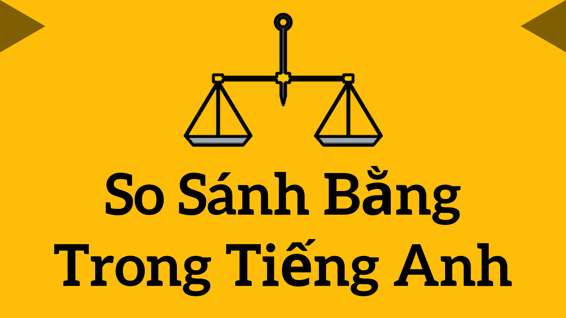 So Sánh Bằng Trong Tiếng Anh