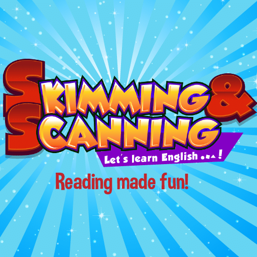 Skimming & Scanning