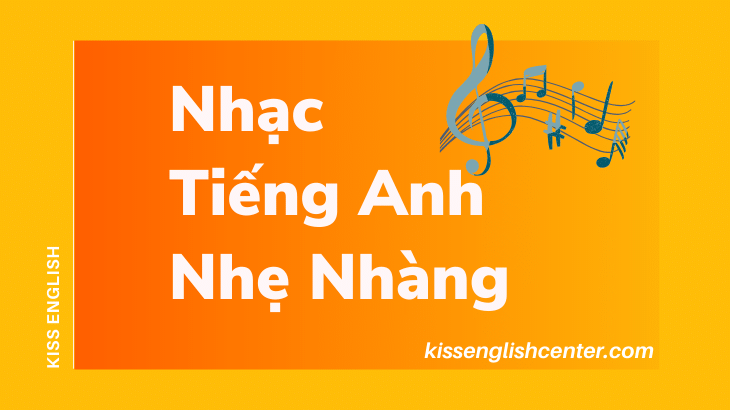 Nhạc Tiếng Anh Nhẹ Nhàng
