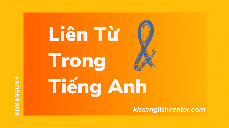 Liên Từ Trong Tiếng Anh