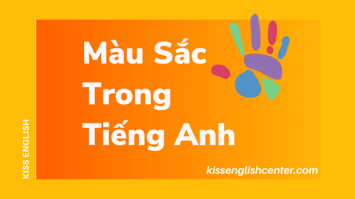 Màu Sắc Trong Tiếng Anh