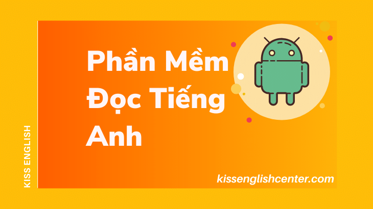 Phần Mềm Đọc Tiếng Anh