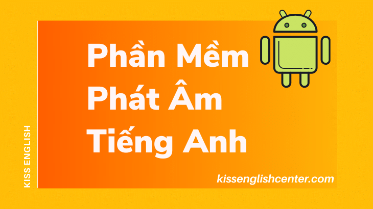 Phần Mềm Phát Âm Tiếng Anh