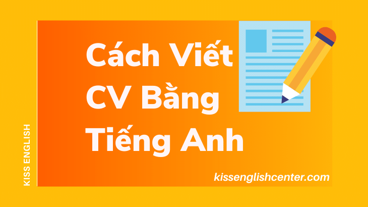 Cách Viết CV Bằng Tiếng Anh