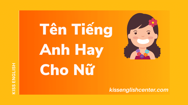 Tên Tiếng Anh Hay Cho Nữ