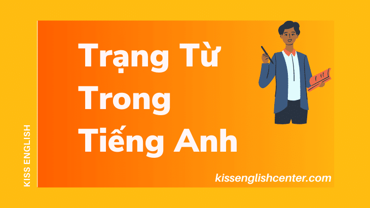 Trạng Từ Trong Tiếng Anh