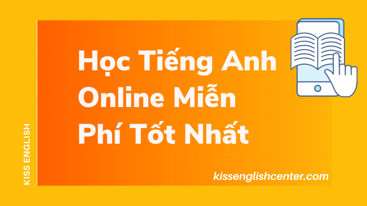 Học Tiếng Anh Online Miễn Phí Tốt Nhất