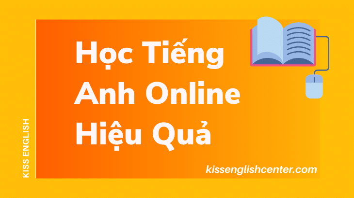 Học Tiếng Anh Online Hiệu Quả