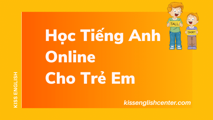 Học Tiếng Anh Online Cho Trẻ Em