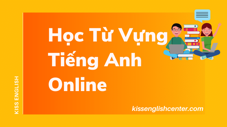 Học Từ Vựng Tiếng Anh Online