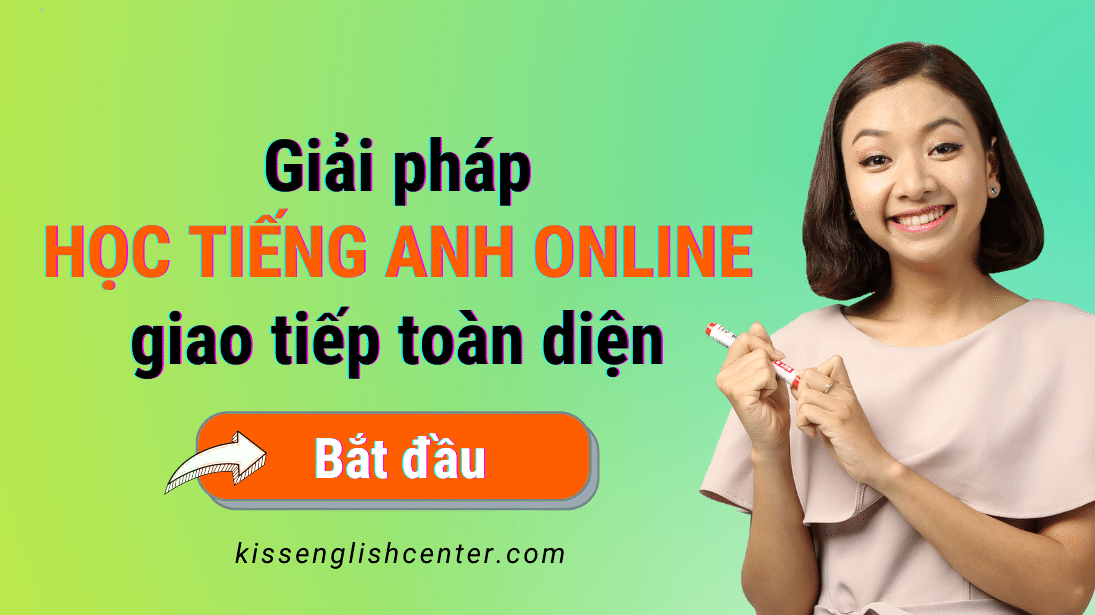 KISS English đưa ra giải pháp học tiếng Anh online giao tiếp toàn diện