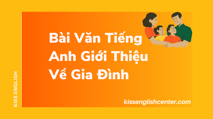 bài văn tiếng anh giới thiệu về gia đình