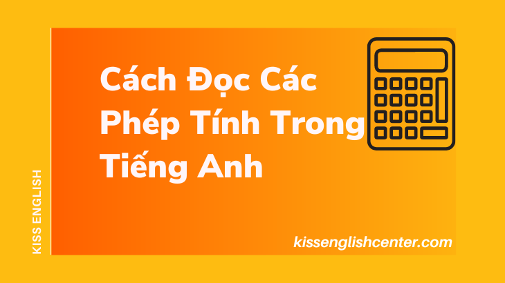 cách đọc các phép tính trong tiếng anh