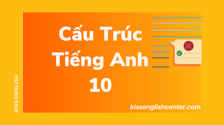 cấu trúc tiếng anh 10