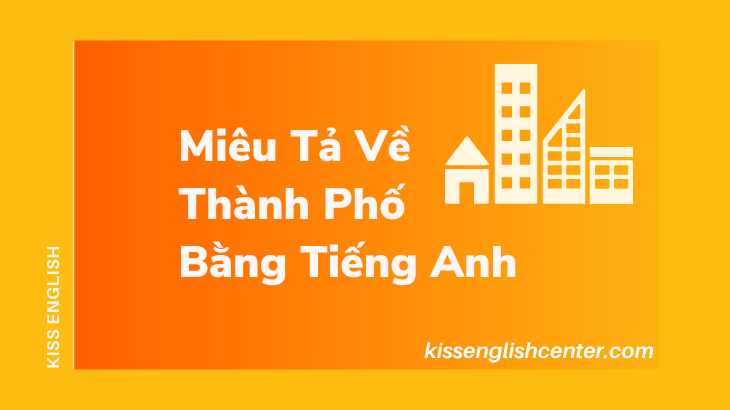 mieu ta ve thanh pho bang tieng anh