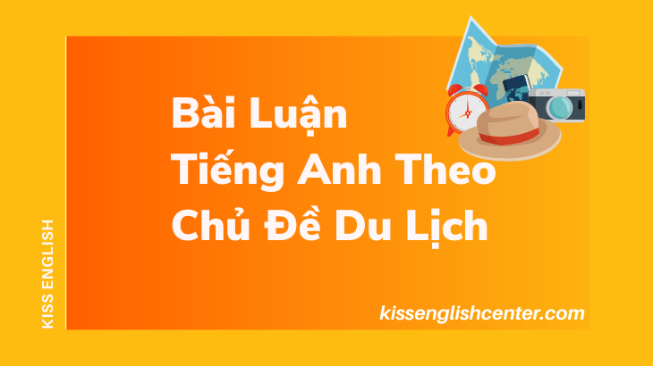 bài luận tiếng anh theo chủ đề du lịch