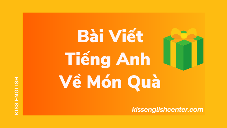 bài viết tiếng anh về món quà