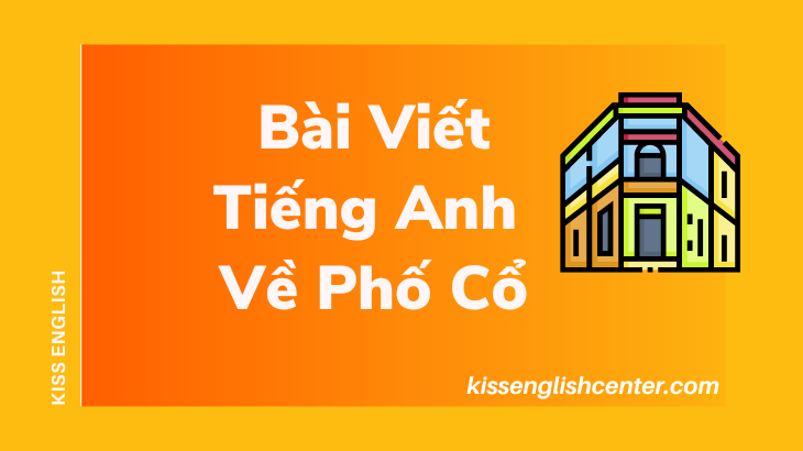 bài viết tiếng anh về phố cổ