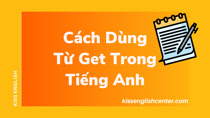 cách dùng từ get trong tiếng anh