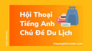 hội thoại tiếng anh chủ đề du lịch