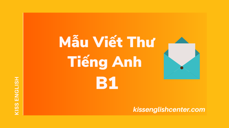 mẫu viết thư bằng tiếng anh b1