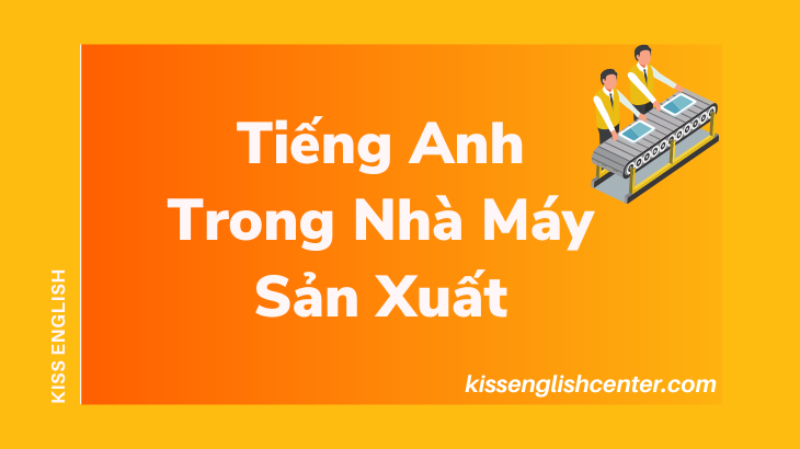 tiếng anh trong nhà máy sản xuất