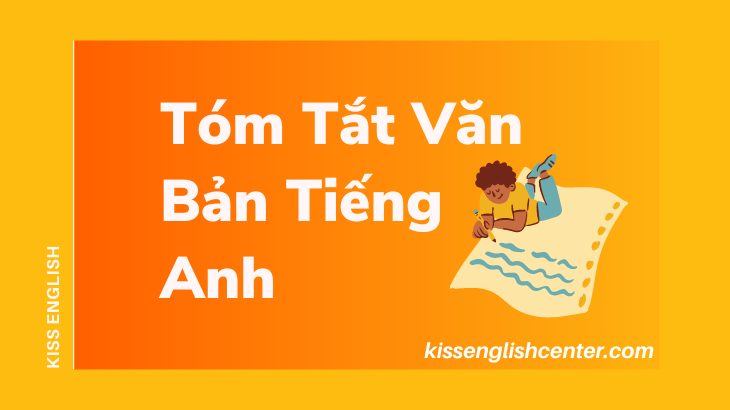 tóm tắt văn bản tiếng anh