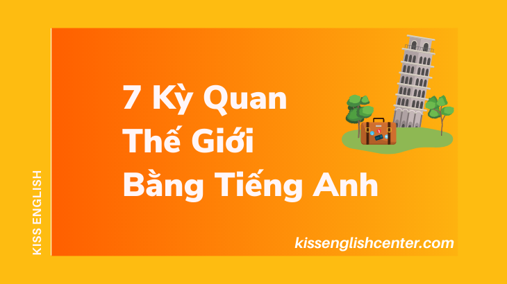 7 kỳ quan thế giới mới bằng tiếng anh