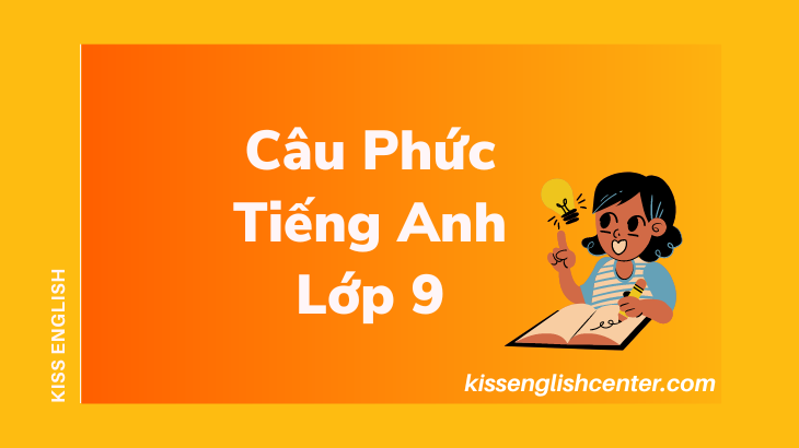 cau phuc tieng anh lop 9