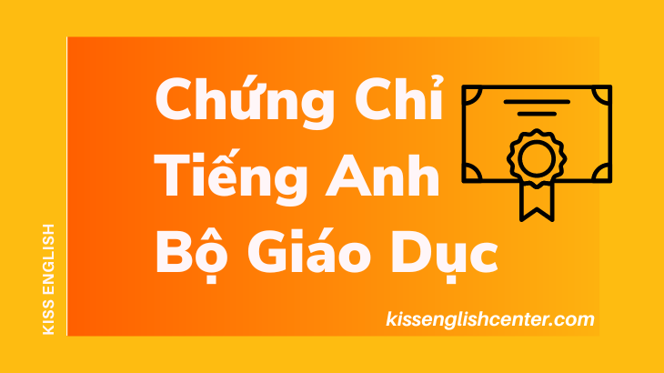 chứng chỉ tiếng anh bộ giáo dục