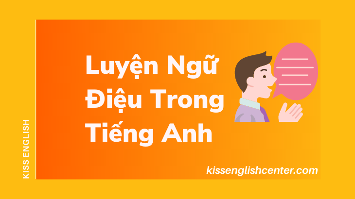 luyện ngữ điệu trong tiếng anh