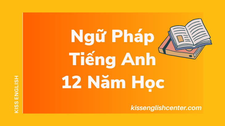 ngữ pháp tiếng anh 12 năm học