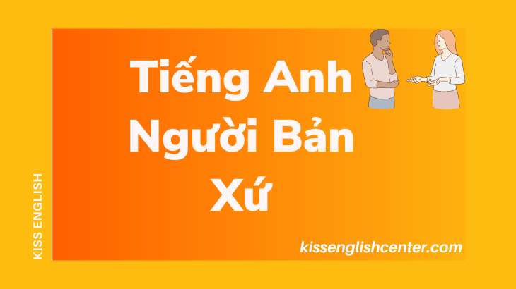 tiếng anh người bản xứ