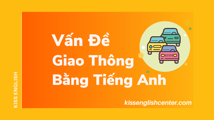 vấn đề giao thông bằng tiếng anh