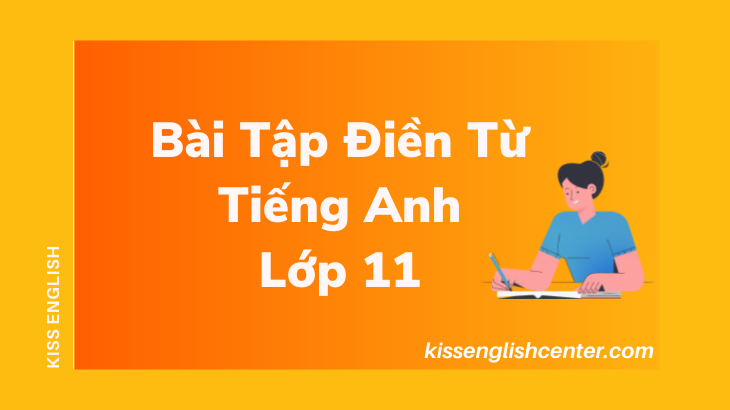 bài tập điền từ tiếng anh lớp 11