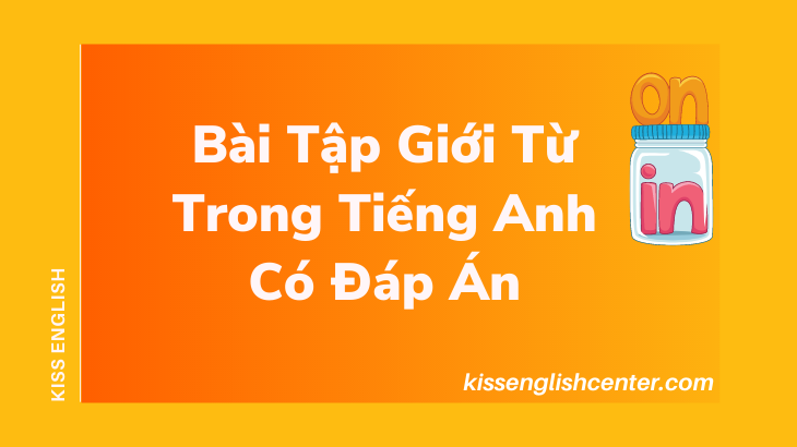 bài tập giới từ trong tiếng anh có đáp án
