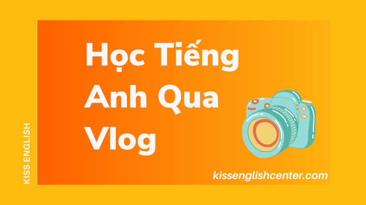 hoc tieng anh qua vlog