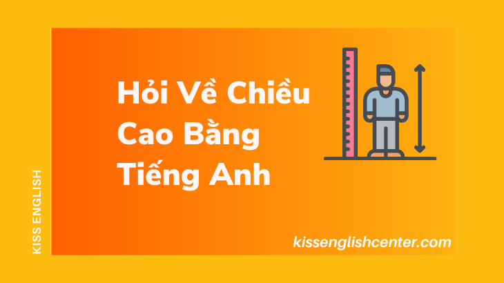 hoi ve chieu cao bang tieng anh