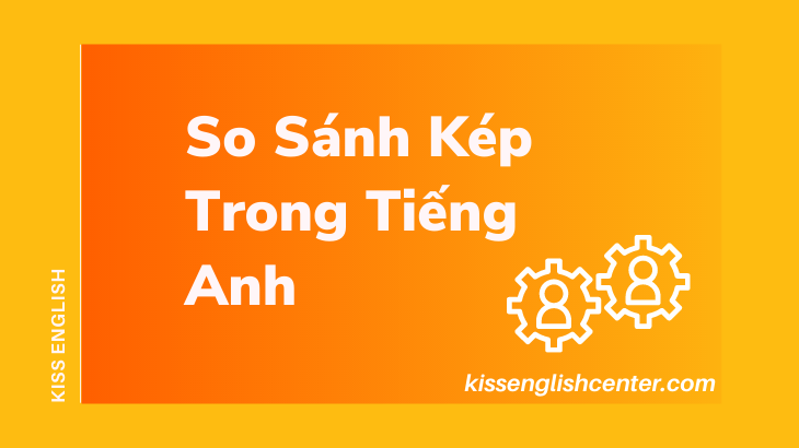 so sanh kep trong tieng anh