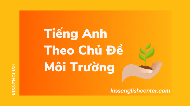 tieng anh theo chu de moi truong