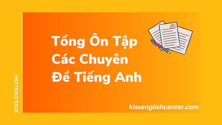 tong on tap cac chuyen de tieng anh