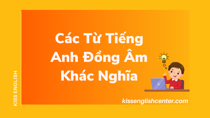 các từ tiếng anh đồng âm khác nghĩa