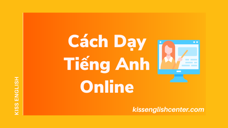 cách dạy tiếng anh online