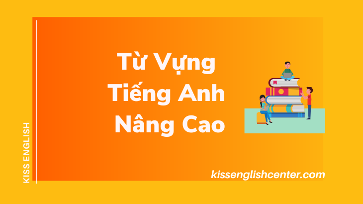 từ vựng tiếng anh nâng cao